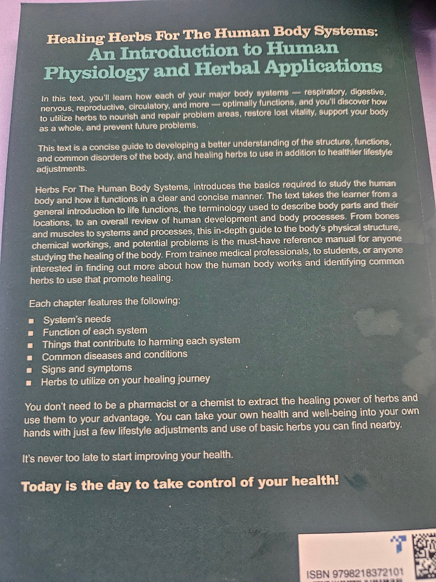 Healing Herbs For the Human body Systems: An introduction to Human Physiology and Herbal Applications Bryan McAskill