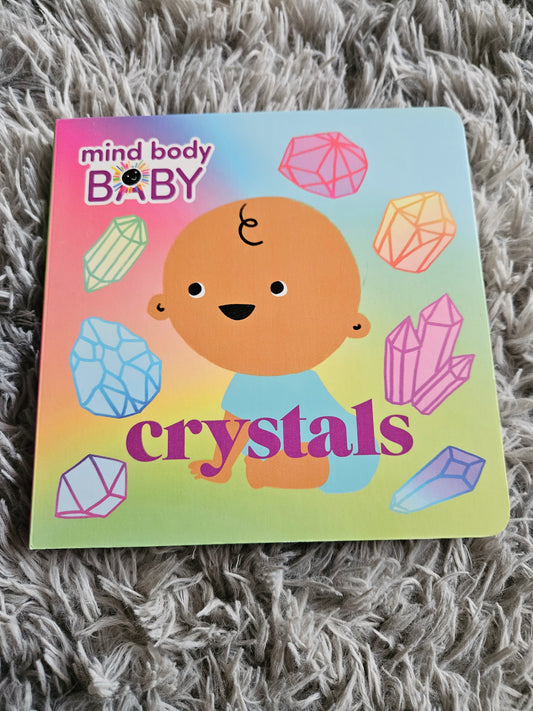 Crystals (Mind Body Baby)