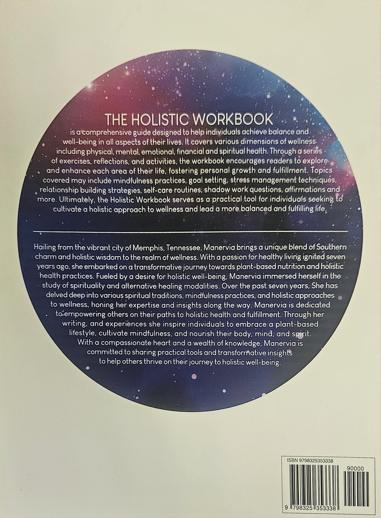 The Holistic Workbook a guide to inner wealth By: Manervia Meme Gonzales
